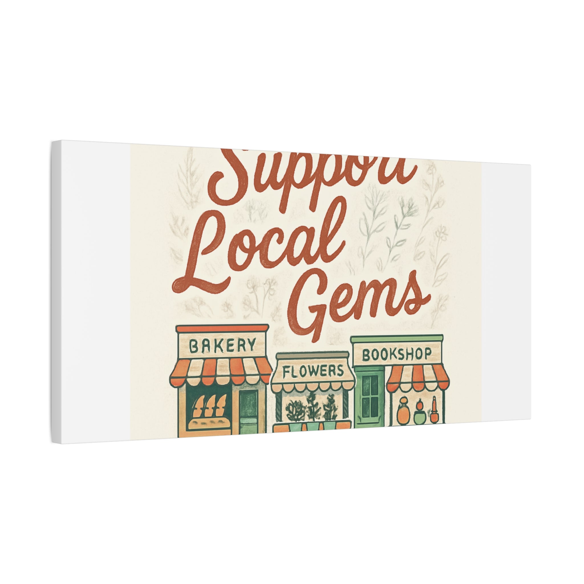 Support Local Gems Canvas Wall Art — Small Business Bakery Flowers Bookshop Print