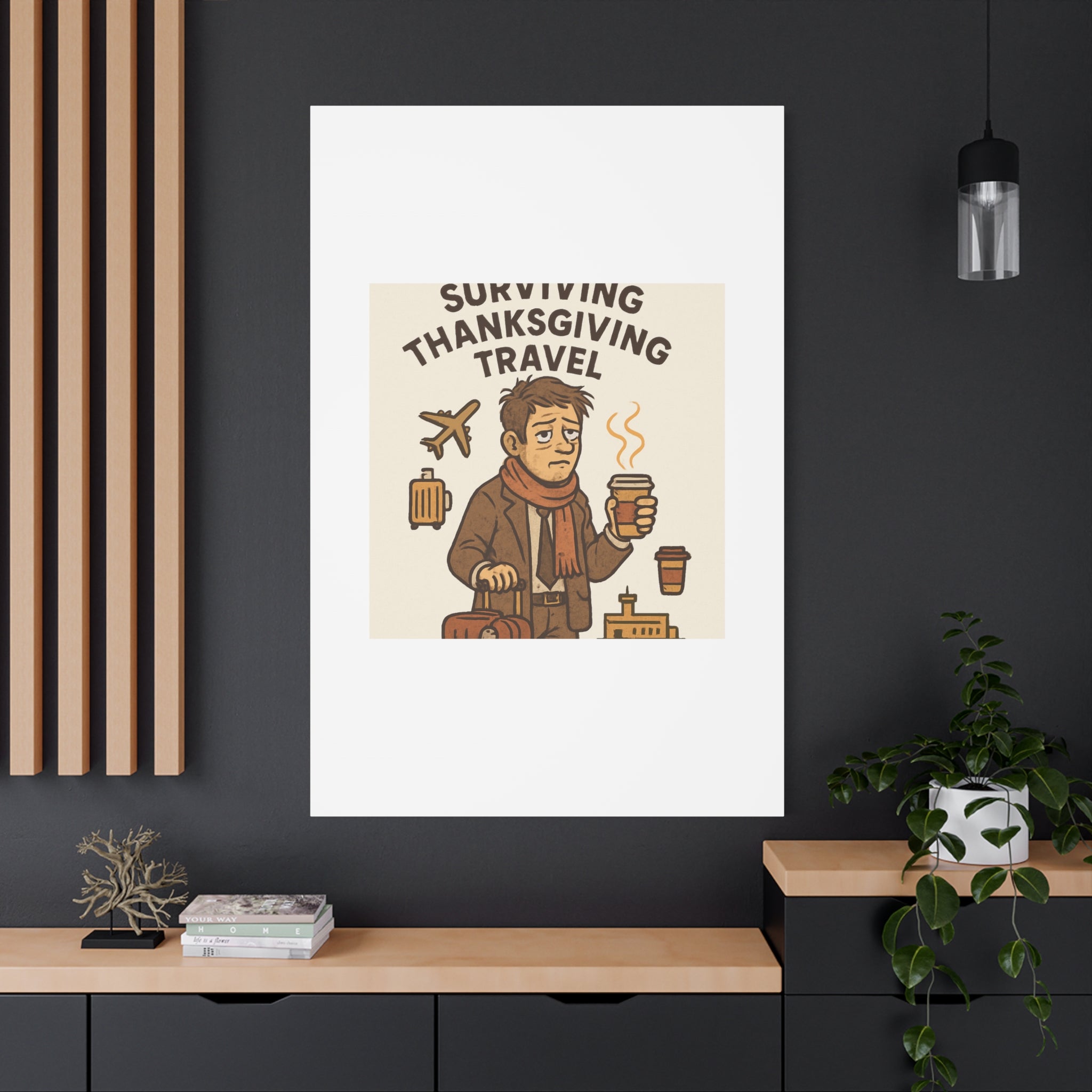 Surviving Thanksgiving Travel Canvas Art — Funny Travel Humor Wall Decor