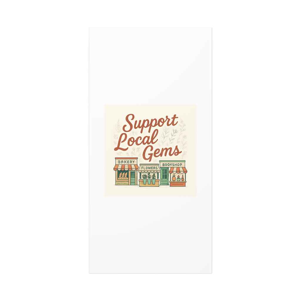 Support Local Gems Canvas Wall Art — Small Business Bakery Flowers Bookshop Print