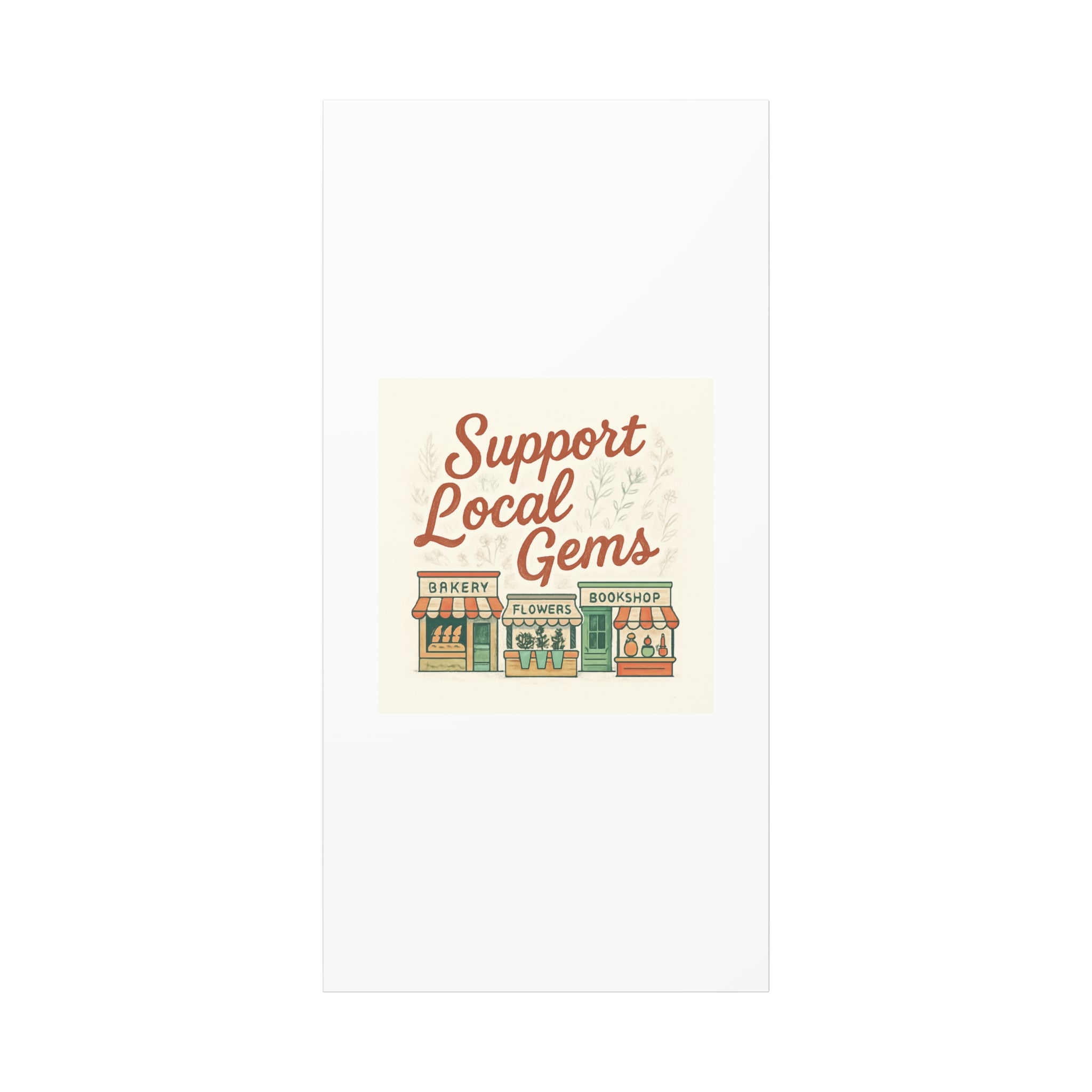 Support Local Gems Canvas Wall Art — Small Business Bakery Flowers Bookshop Print