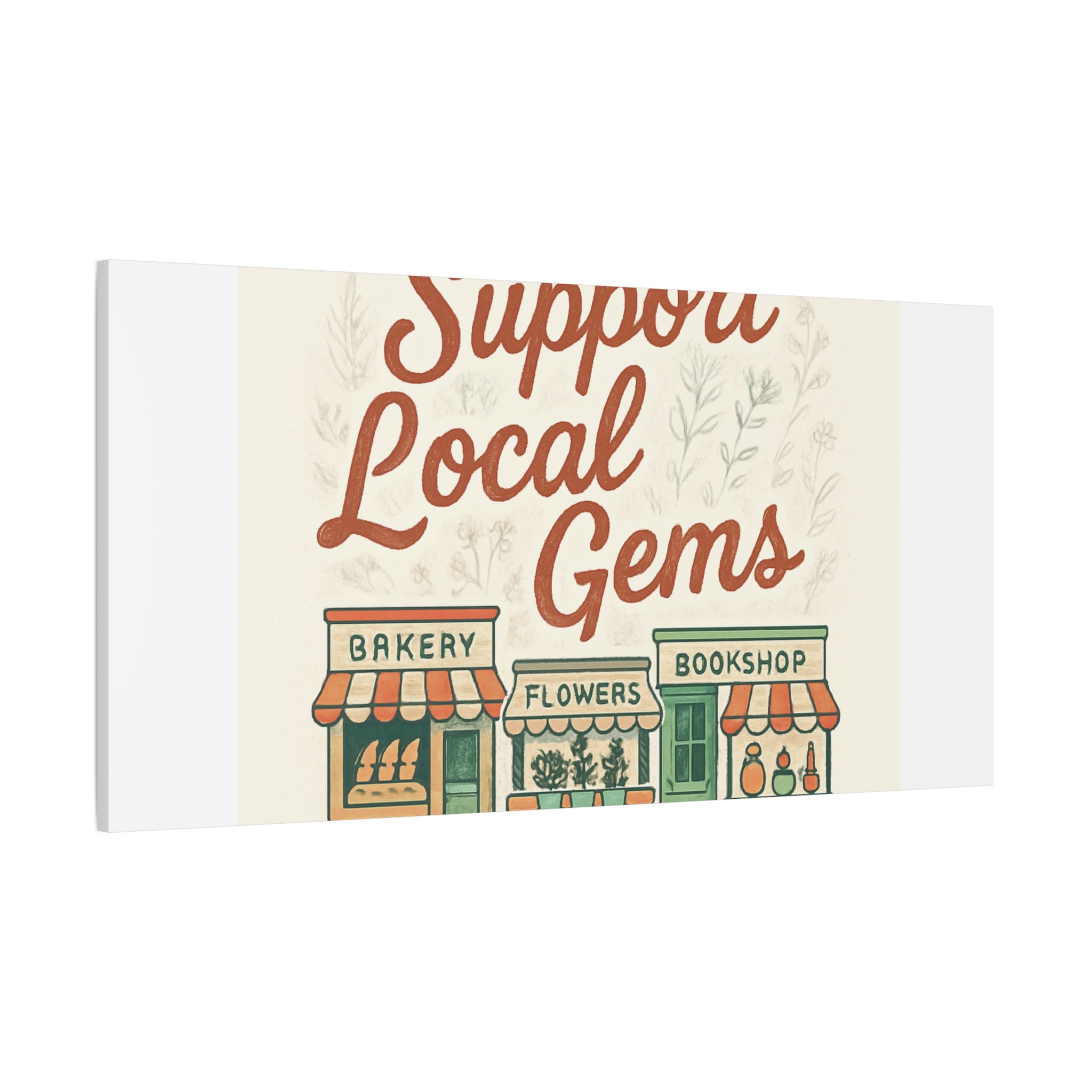 Support Local Gems Canvas Wall Art — Small Business Bakery Flowers Bookshop Print