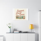 Support Local Gems Canvas Wall Art — Small Business Bakery Flowers Bookshop Print