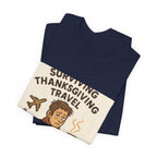 Surviving Thanksgiving Travel T‑Shirt — Funny Holiday Travel Tee