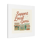 Support Local Gems Canvas Wall Art — Small Business Bakery Flowers Bookshop Print