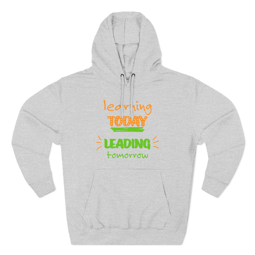 Hoodie - "Learning Today, Leading Tomorrow" Kids Inspirational Fleece Hoodie