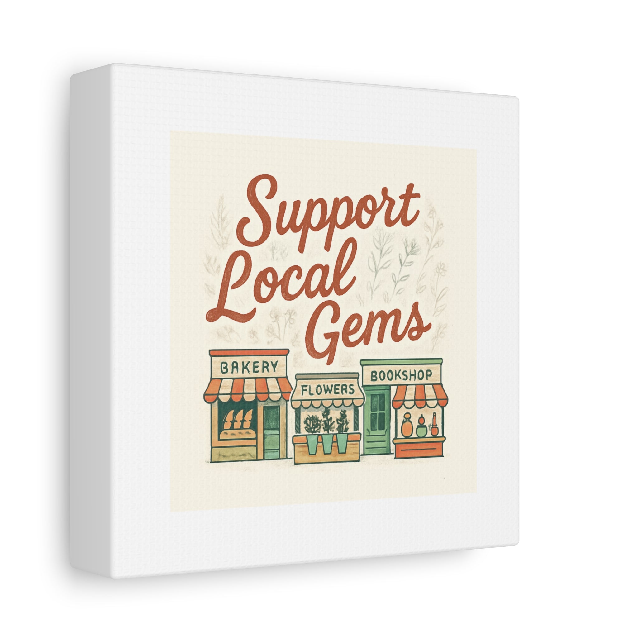 Support Local Gems Canvas Wall Art — Small Business Bakery Flowers Bookshop Print