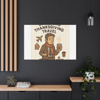 Surviving Thanksgiving Travel Canvas Art — Funny Travel Humor Wall Decor