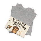 Surviving Thanksgiving Travel T‑Shirt — Funny Holiday Travel Tee