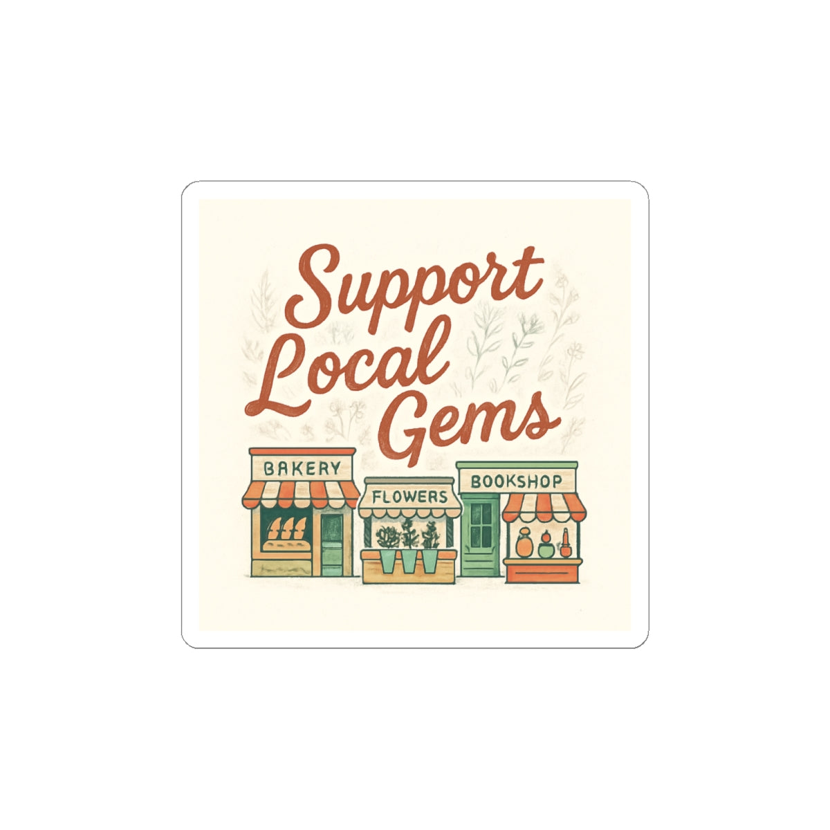 Support Local Gems Sticker — Cute Small Business Sticker Pack