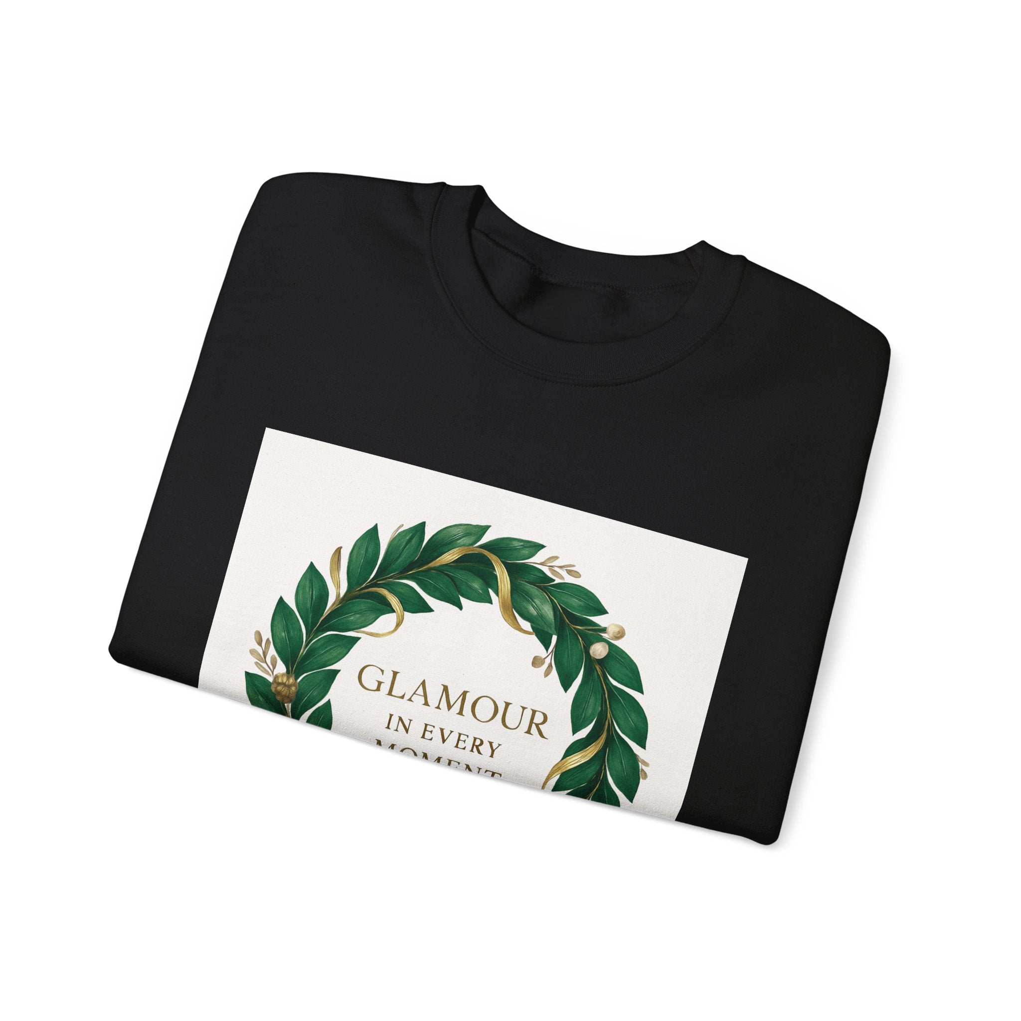 Crewneck Sweatshirt — "Glamour In Every Moment" Wreath Graphic