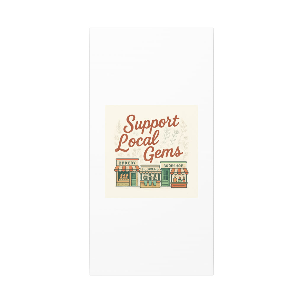 Support Local Gems Canvas Wall Art — Small Business Bakery Flowers Bookshop Print