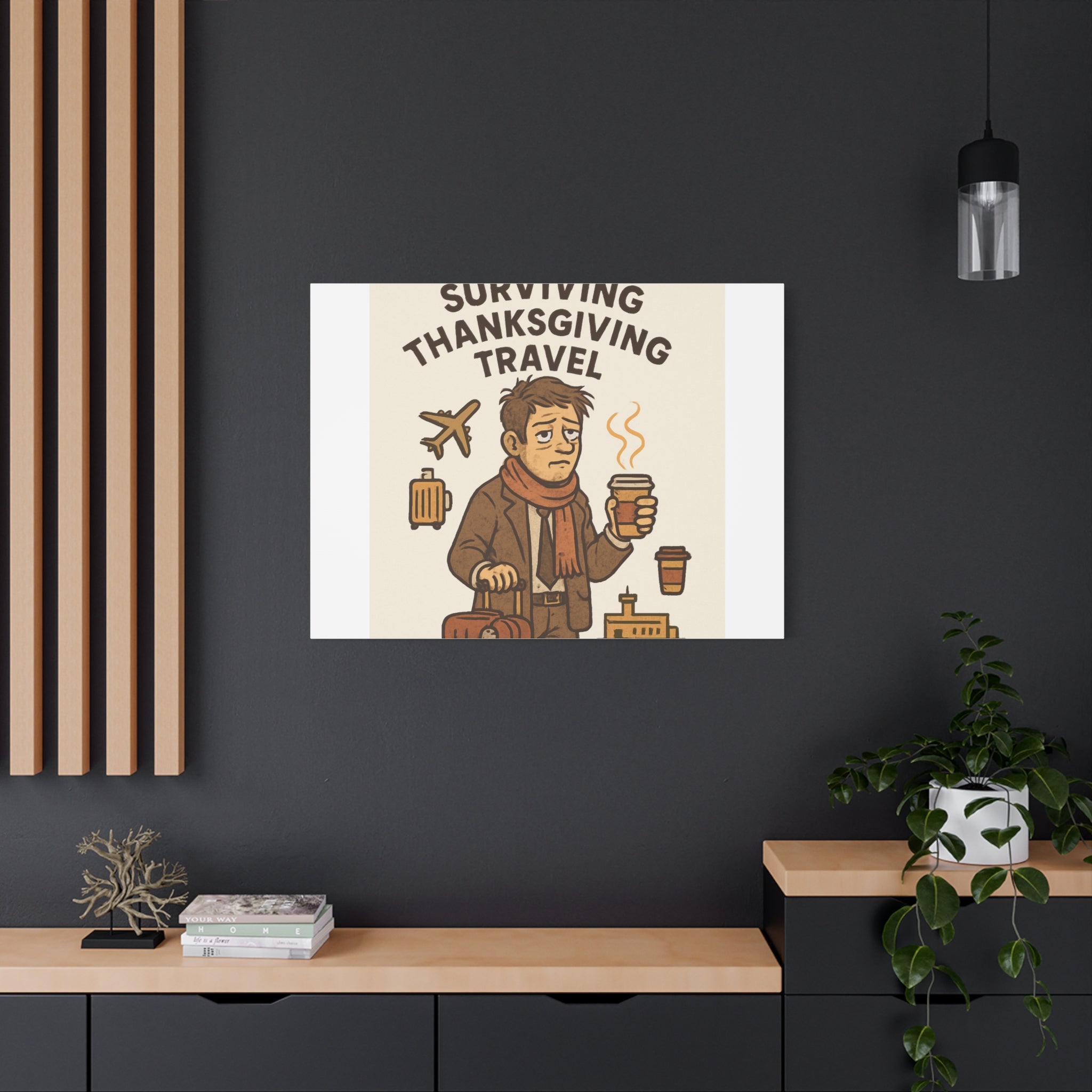 Surviving Thanksgiving Travel Canvas Art — Funny Travel Humor Wall Decor