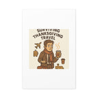 Surviving Thanksgiving Travel Canvas Art — Funny Travel Humor Wall Decor