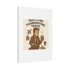 Surviving Thanksgiving Travel Canvas Art — Funny Travel Humor Wall Decor