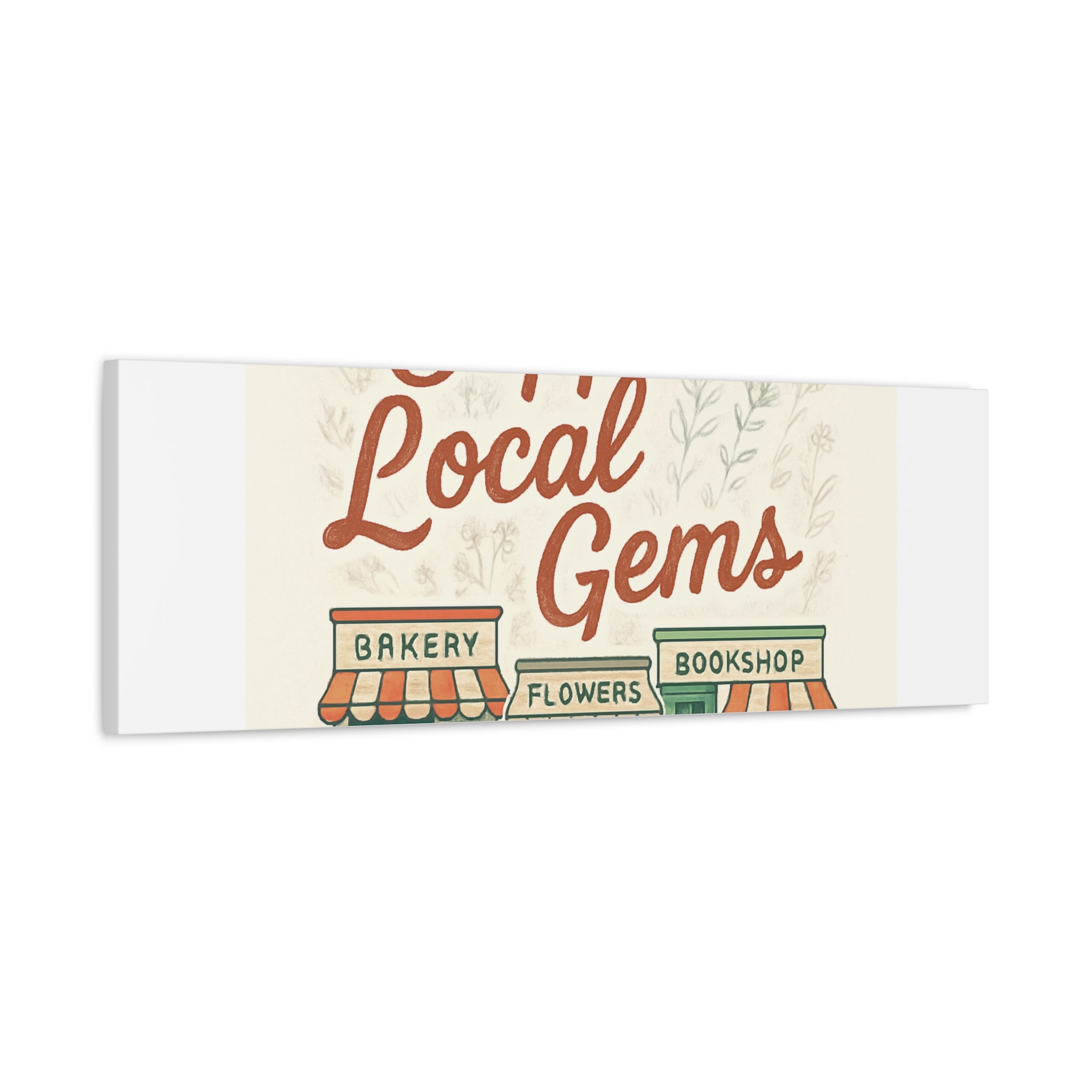 Support Local Gems Canvas Wall Art — Small Business Bakery Flowers Bookshop Print