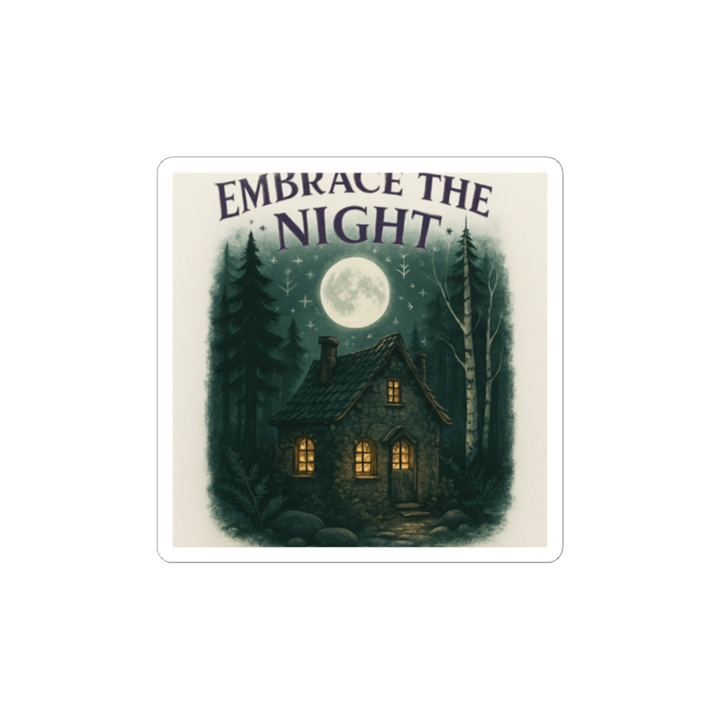 Embrace the Night Sticker — Moonlit Cabin Kiss-Cut Sticker