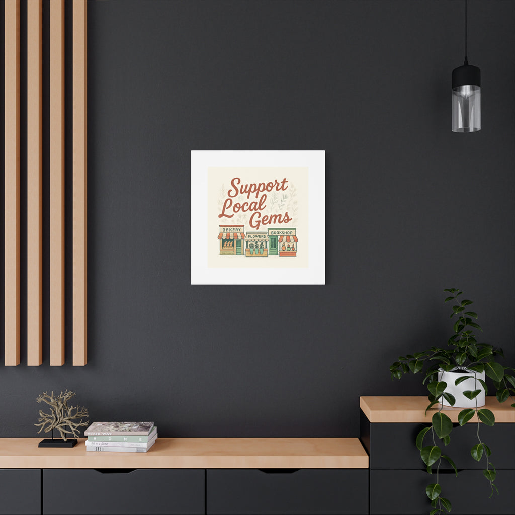 Support Local Gems Canvas Wall Art — Small Business Bakery Flowers Bookshop Print