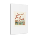 Support Local Gems Canvas Wall Art — Small Business Bakery Flowers Bookshop Print