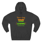 Hoodie - "Learning Today, Leading Tomorrow" Kids Inspirational Fleece Hoodie