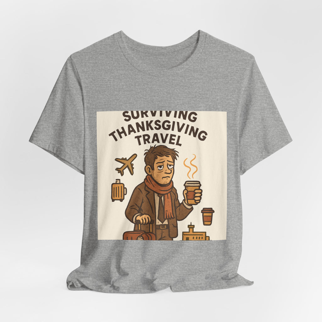 Surviving Thanksgiving Travel T‑Shirt — Funny Holiday Travel Tee
