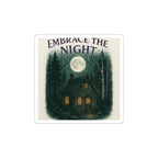 Embrace the Night Sticker — Moonlit Cabin Kiss-Cut Sticker