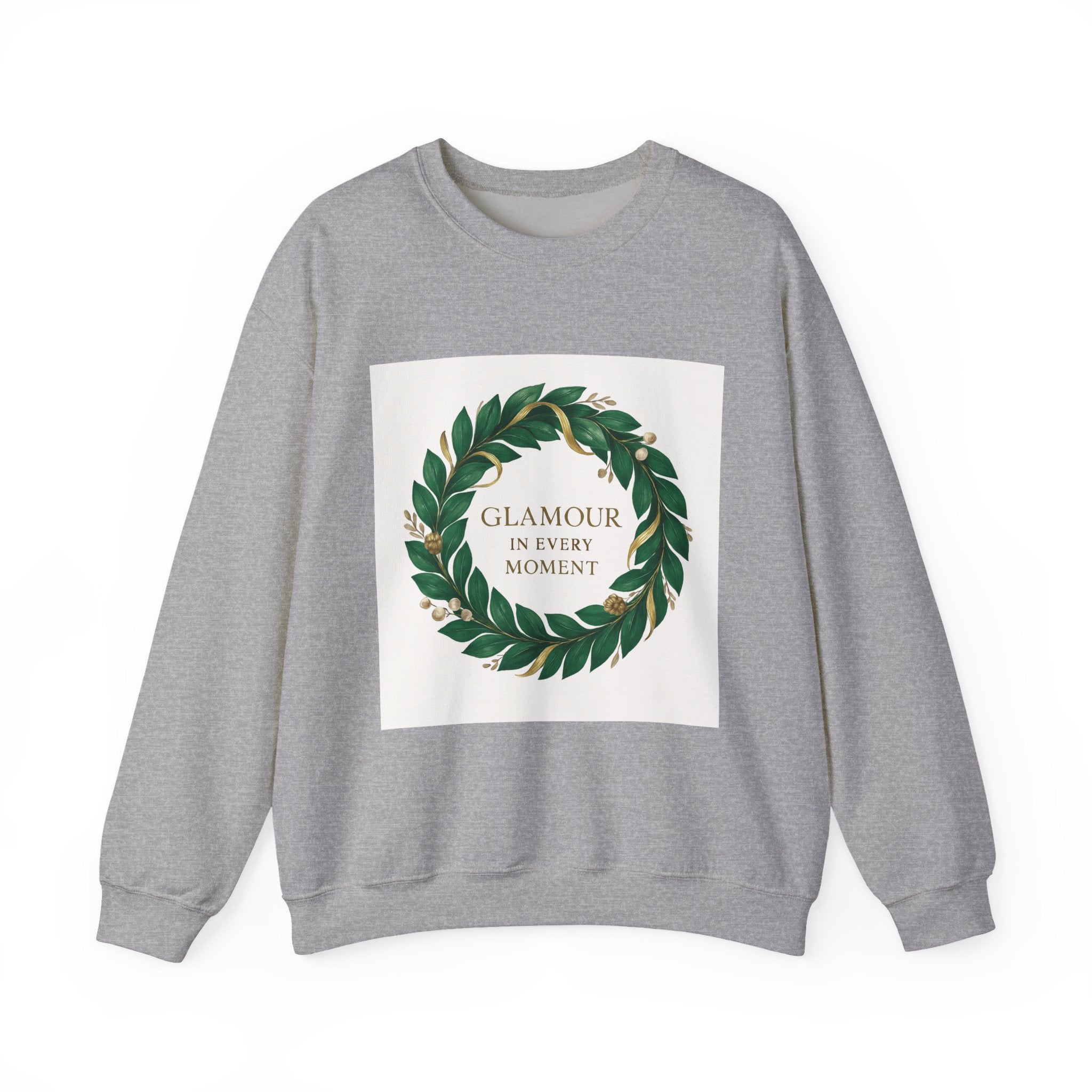 Crewneck Sweatshirt — "Glamour In Every Moment" Wreath Graphic