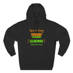 Hoodie - "Learning Today, Leading Tomorrow" Kids Inspirational Fleece Hoodie