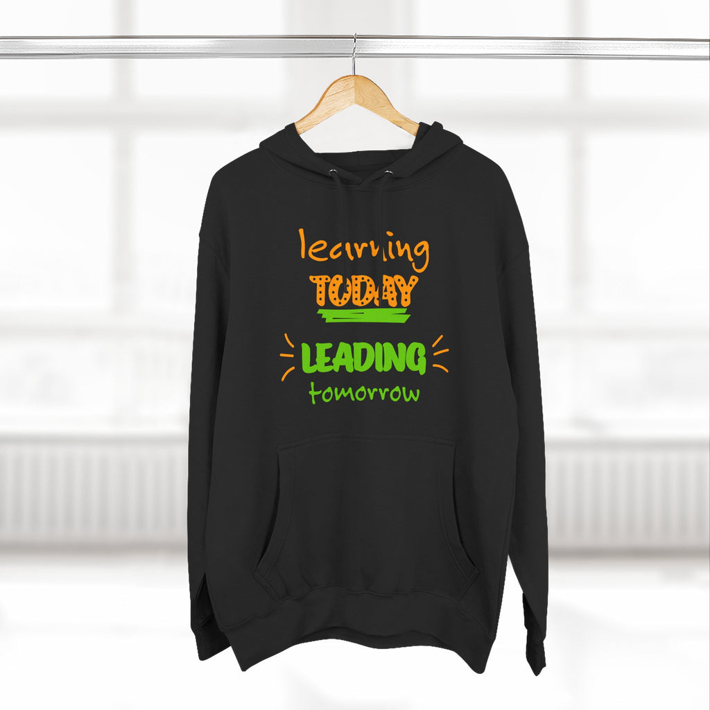 Hoodie - "Learning Today, Leading Tomorrow" Kids Inspirational Fleece Hoodie