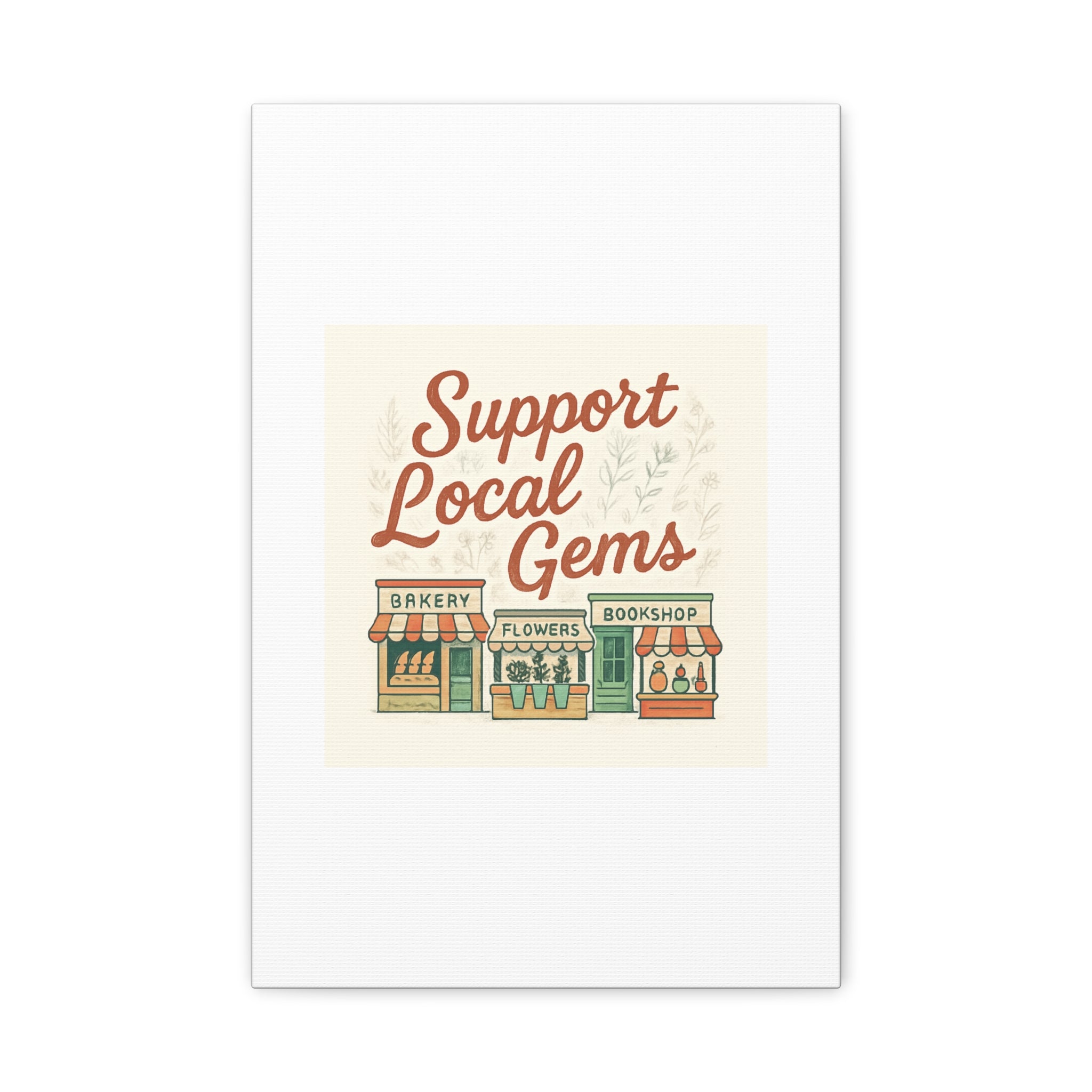 Support Local Gems Canvas Wall Art — Small Business Bakery Flowers Bookshop Print
