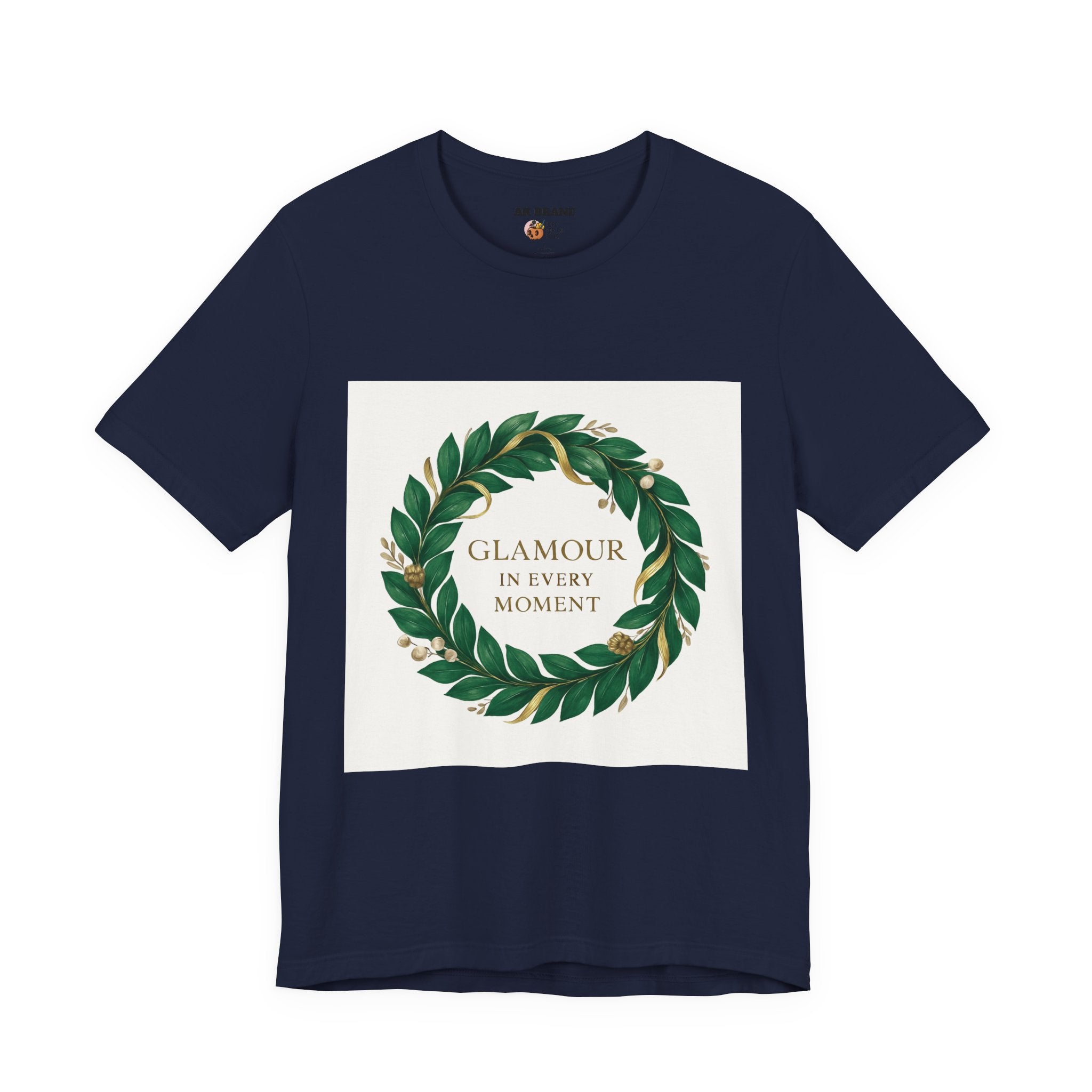 Glamour In Every Moment Tee — Botanical Wreath Inspirational Shirt