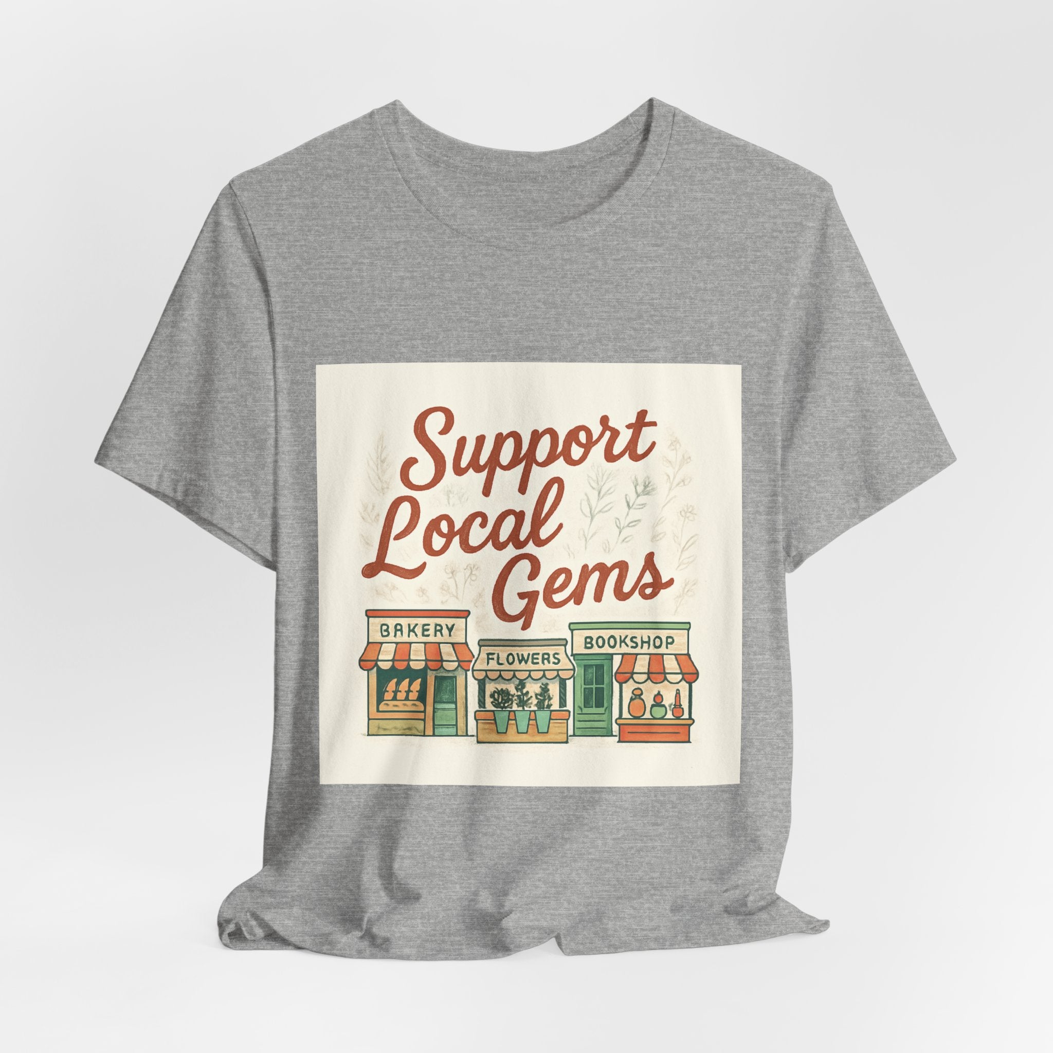 Support Local Gems T-Shirt – Small Business Bakery, Flower & Bookshop Tee