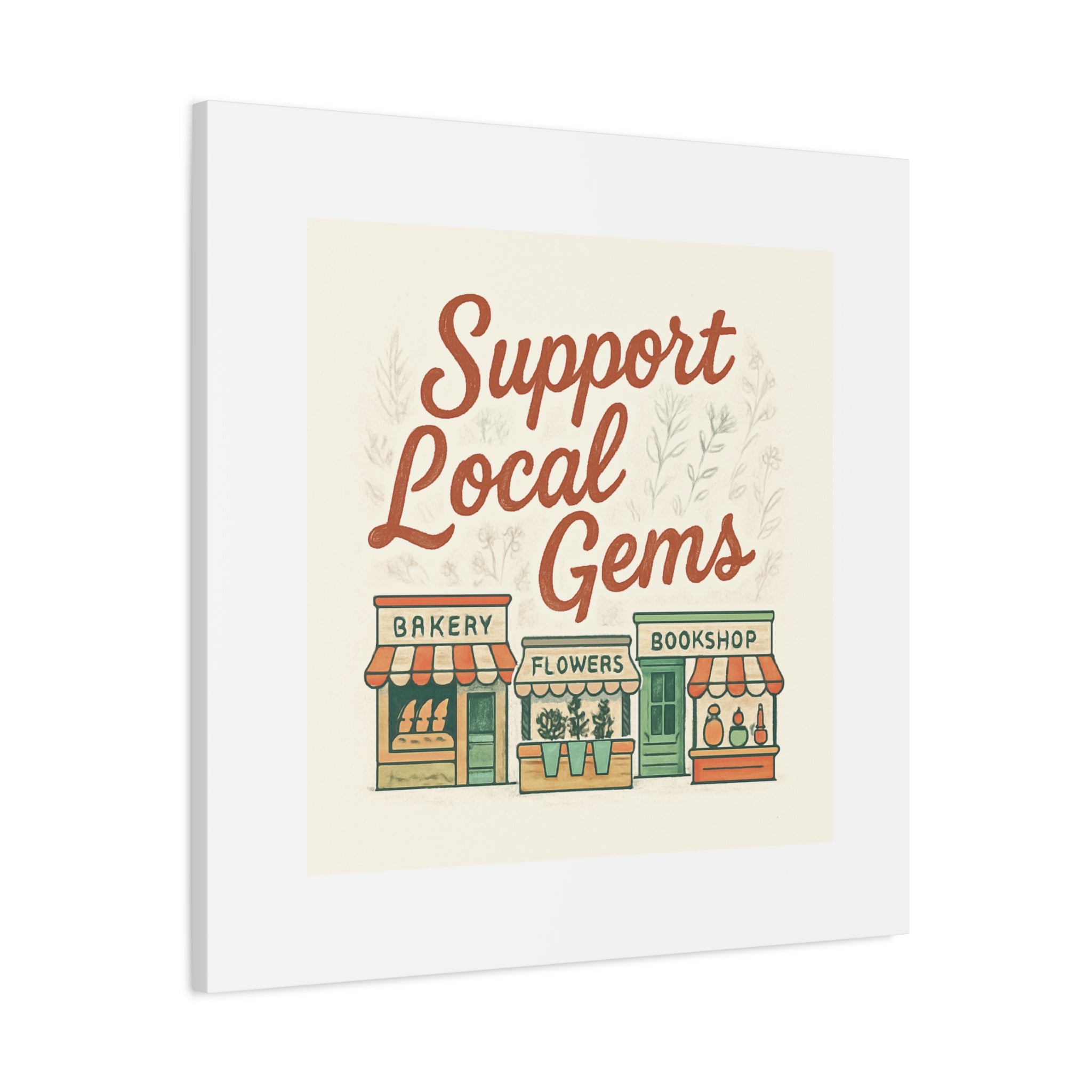 Support Local Gems Canvas Wall Art — Small Business Bakery Flowers Bookshop Print