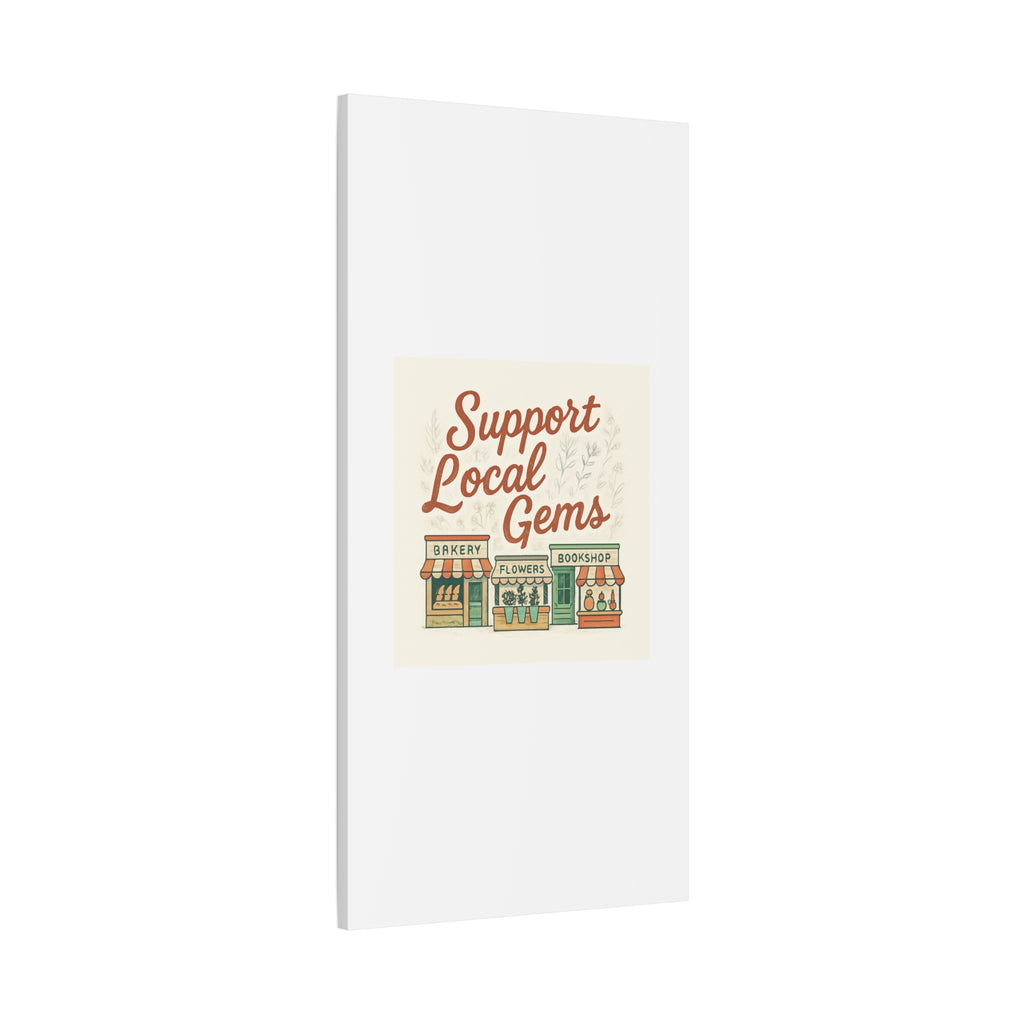 Support Local Gems Canvas Wall Art — Small Business Bakery Flowers Bookshop Print