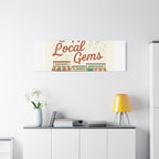 Support Local Gems Canvas Wall Art — Small Business Bakery Flowers Bookshop Print