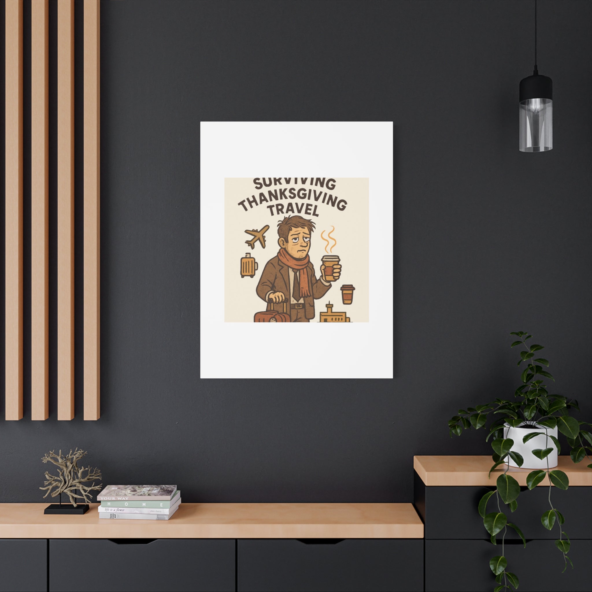 Surviving Thanksgiving Travel Canvas Art — Funny Travel Humor Wall Decor