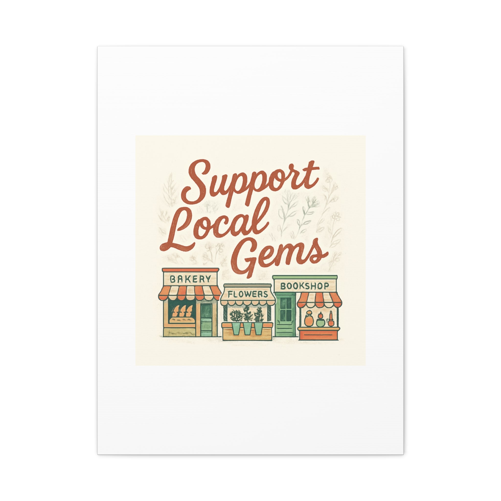 Support Local Gems Canvas Wall Art — Small Business Bakery Flowers Bookshop Print