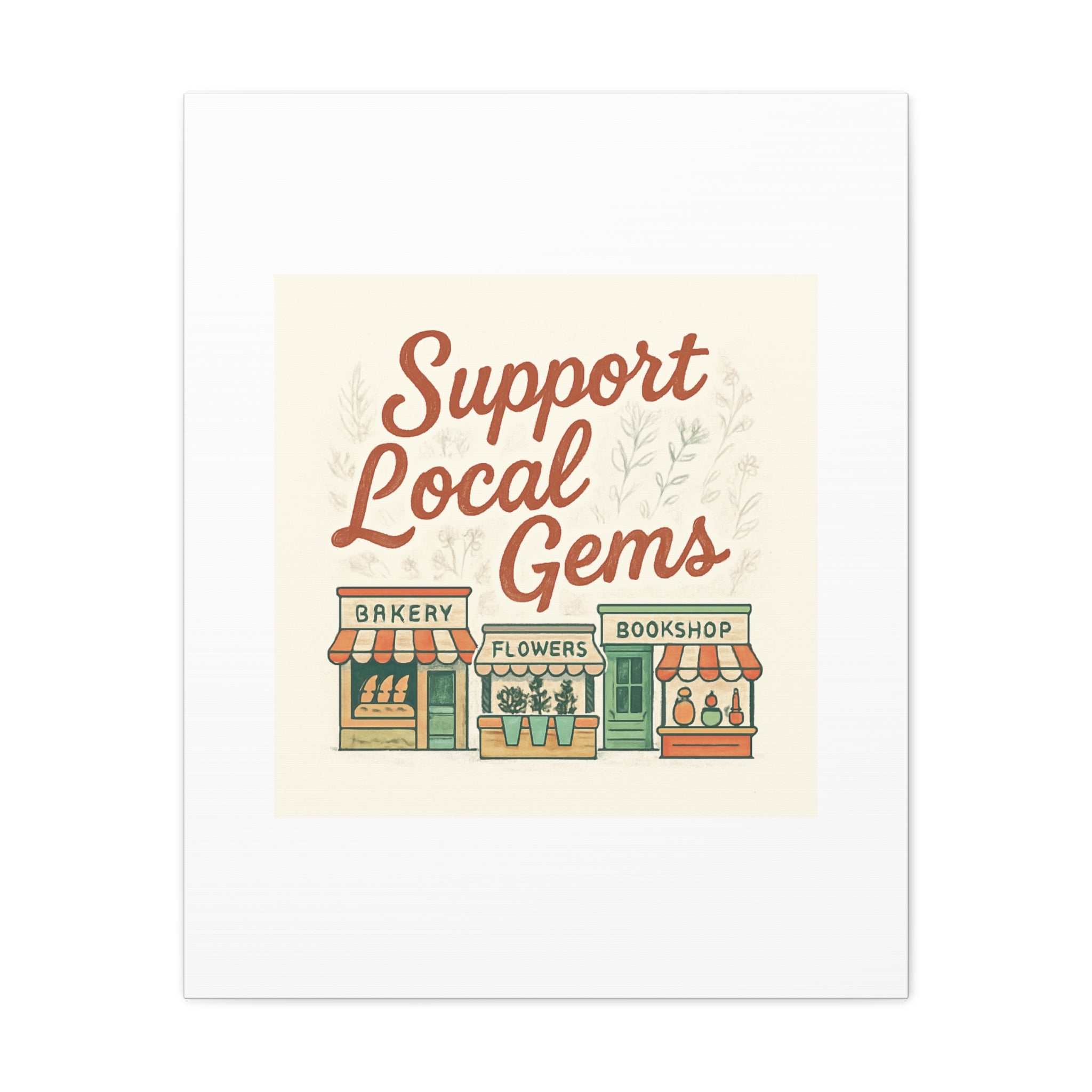 Support Local Gems Canvas Wall Art — Small Business Bakery Flowers Bookshop Print