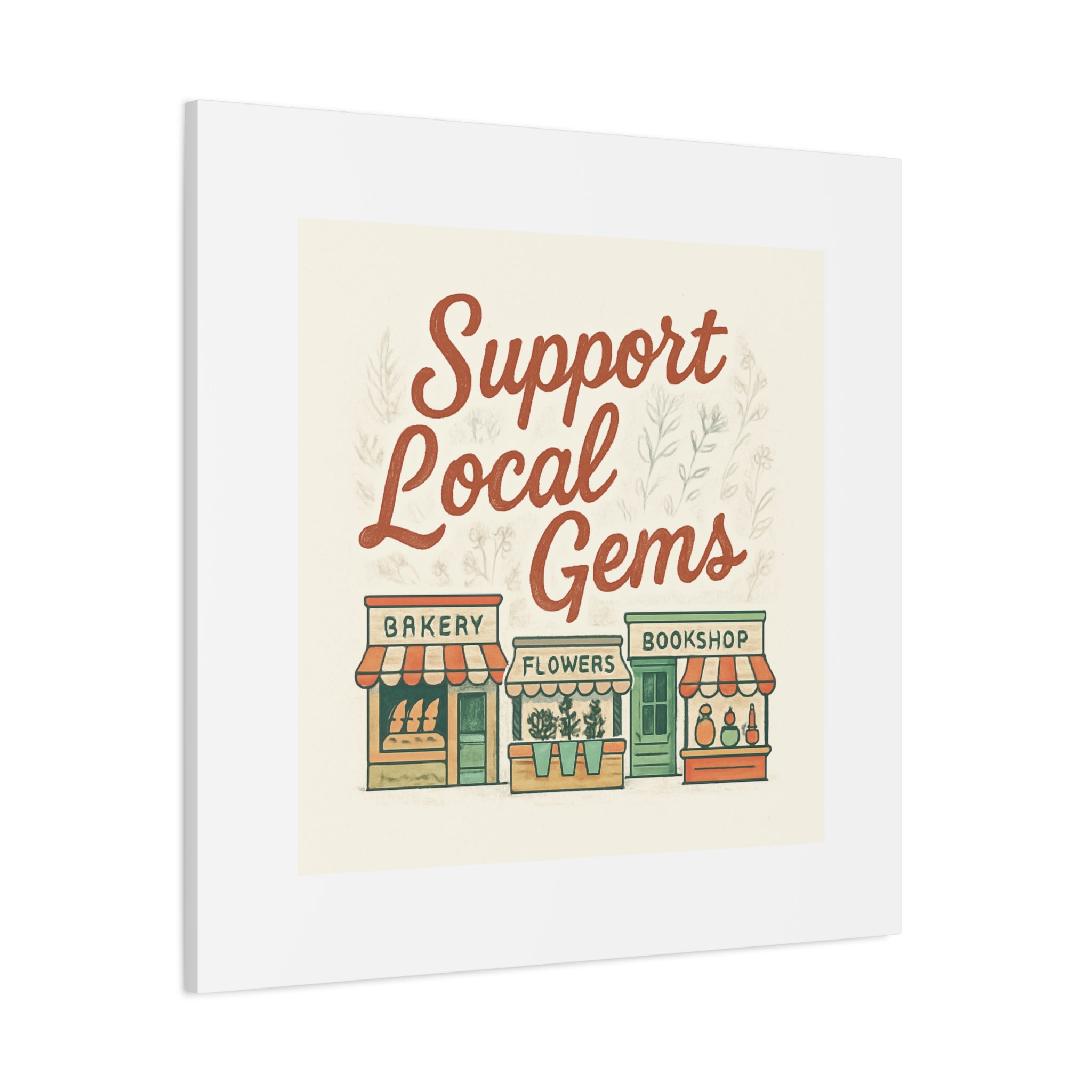 Support Local Gems Canvas Wall Art — Small Business Bakery Flowers Bookshop Print