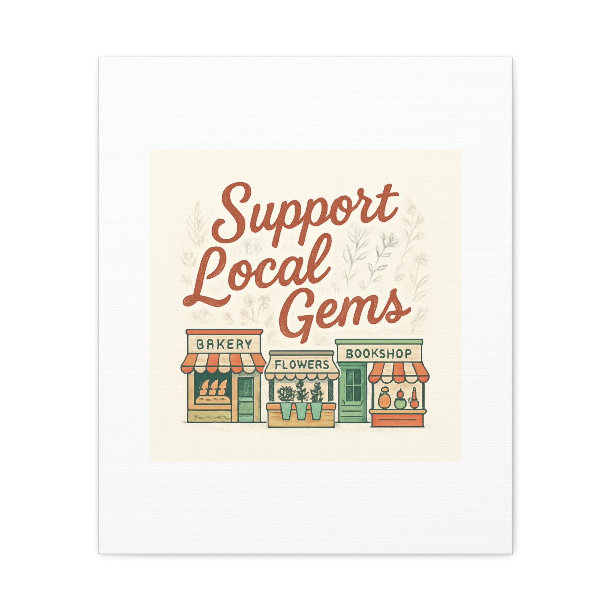 Support Local Gems Canvas Wall Art — Small Business Bakery Flowers Bookshop Print
