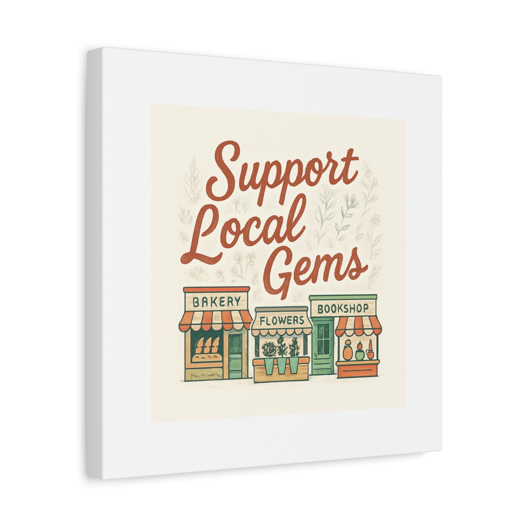 Support Local Gems Canvas Wall Art — Small Business Bakery Flowers Bookshop Print