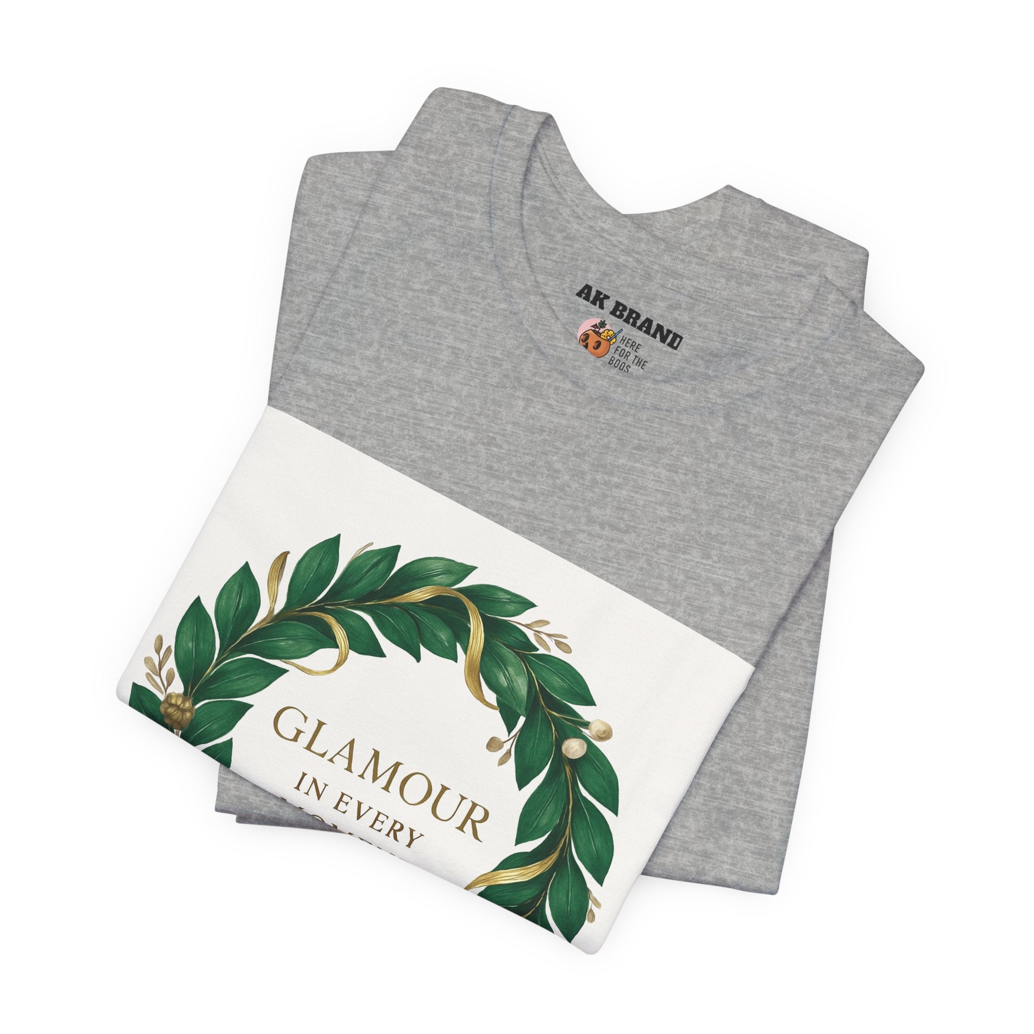 Glamour In Every Moment Tee — Botanical Wreath Inspirational Shirt
