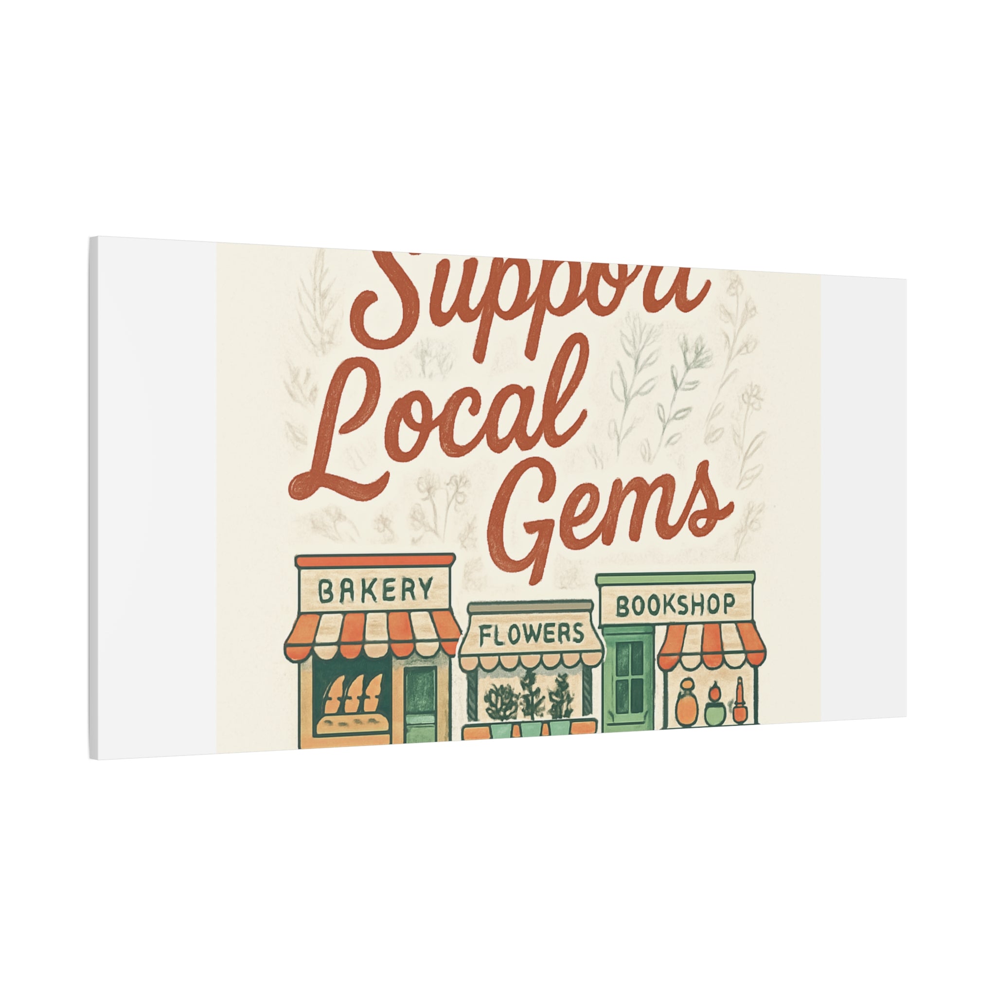 Support Local Gems Canvas Wall Art — Small Business Bakery Flowers Bookshop Print