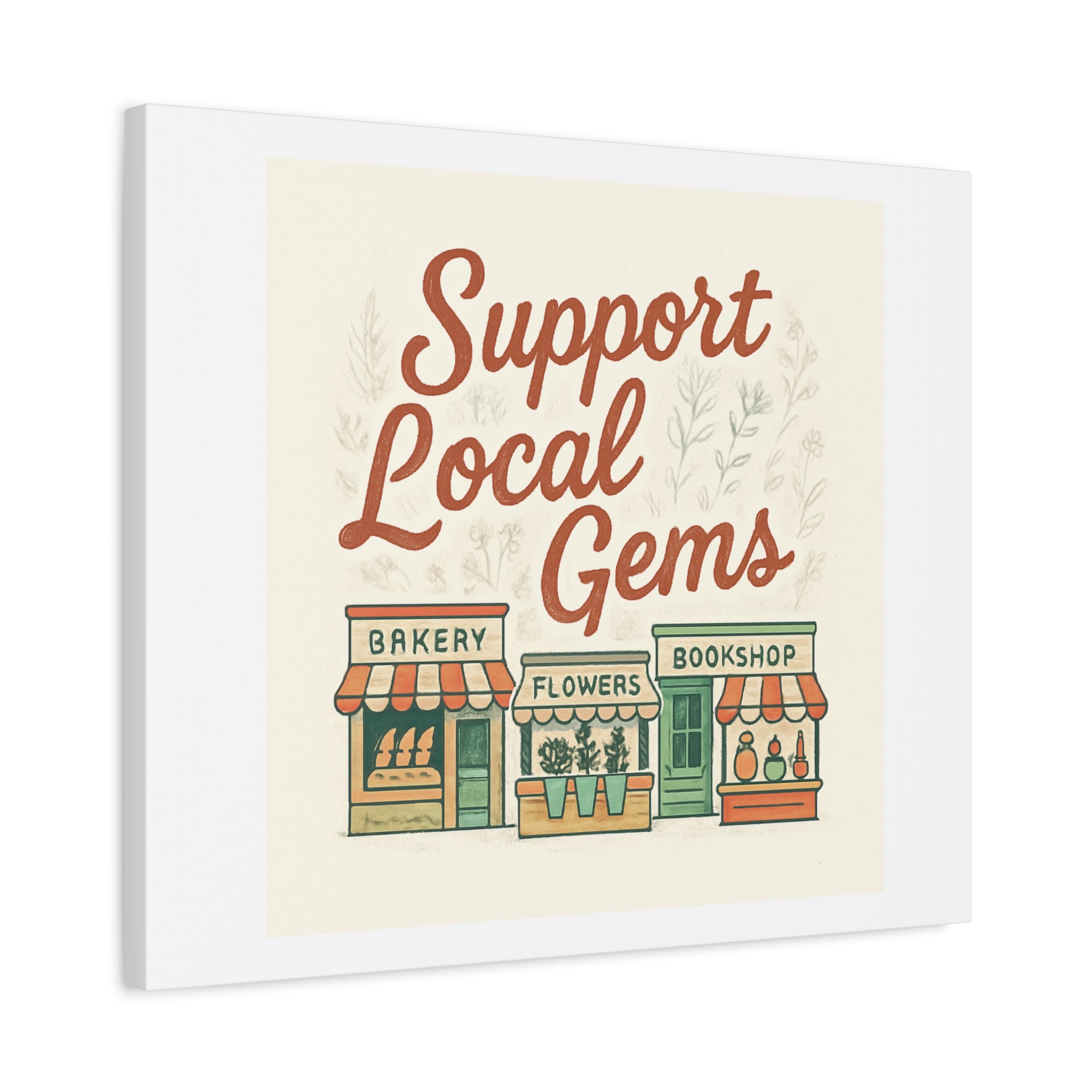 Support Local Gems Canvas Wall Art — Small Business Bakery Flowers Bookshop Print