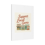 Support Local Gems Canvas Wall Art — Small Business Bakery Flowers Bookshop Print