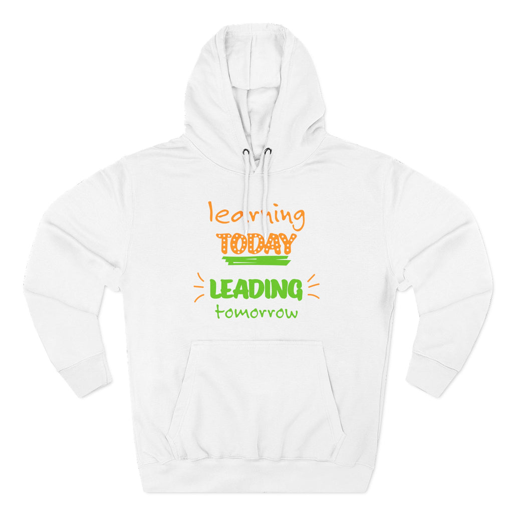 Hoodie - "Learning Today, Leading Tomorrow" Kids Inspirational Fleece Hoodie