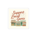 Support Local Gems Sticker — Cute Small Business Sticker Pack