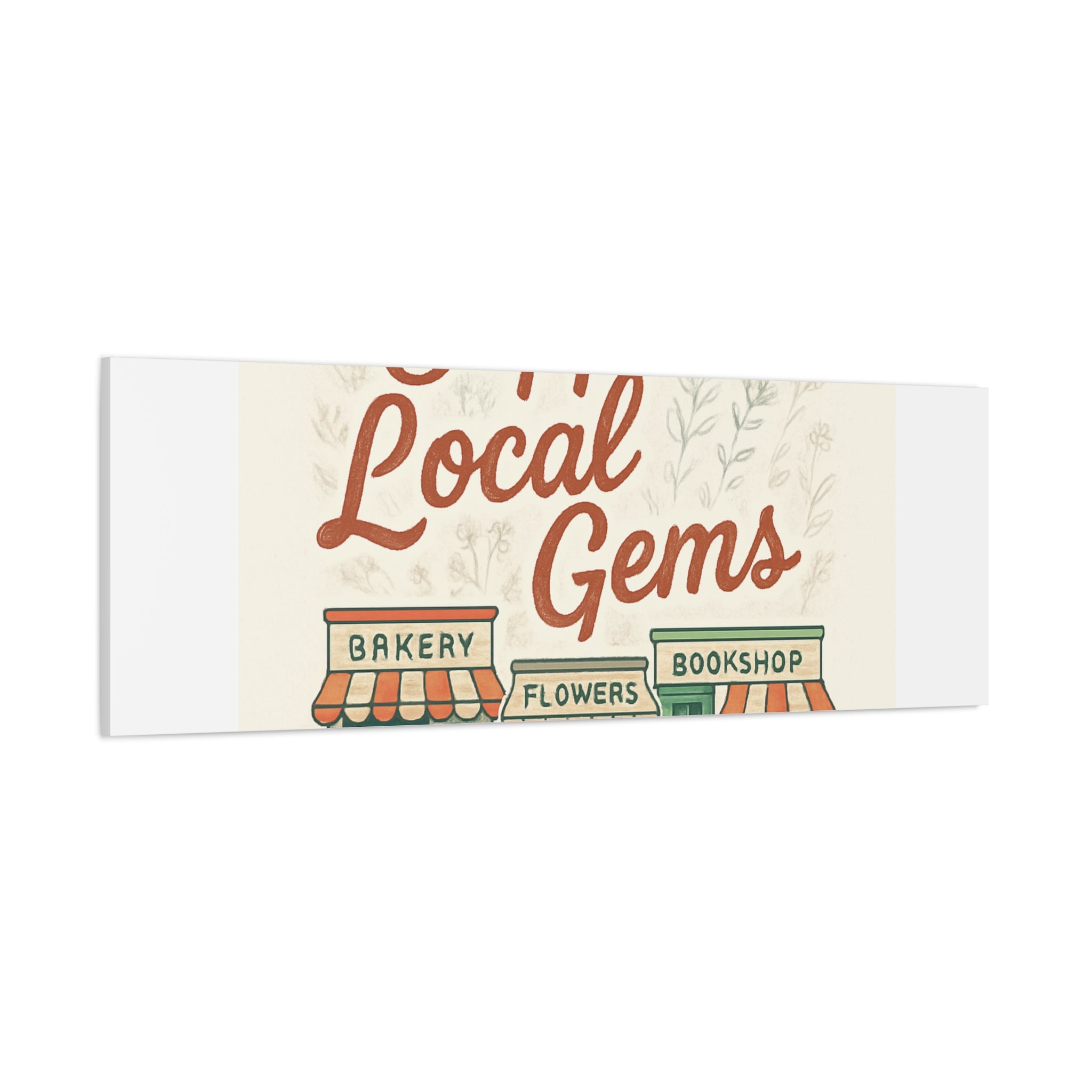 Support Local Gems Canvas Wall Art — Small Business Bakery Flowers Bookshop Print