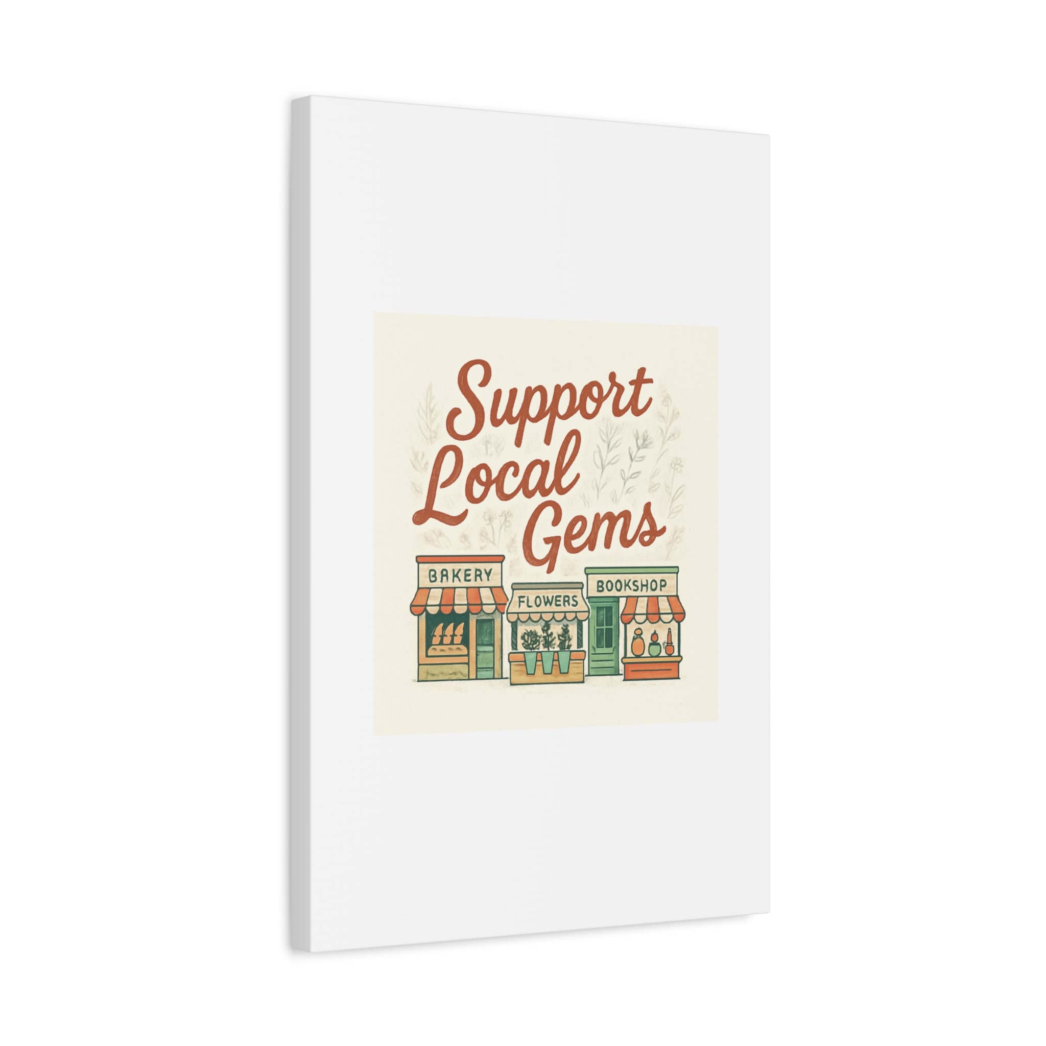 Support Local Gems Canvas Wall Art — Small Business Bakery Flowers Bookshop Print