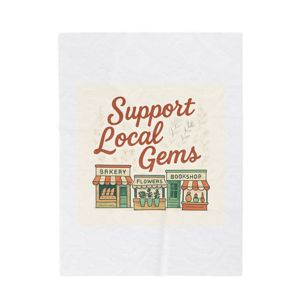 Support Local Gems Velveteen Plush Blanket — Small Business Bakery, Flower & Bookshop Design